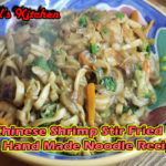 Chinese Shrimp Stir Fried Noodles with Hand Made Noodle Recipe 蝦炒麵 Cover