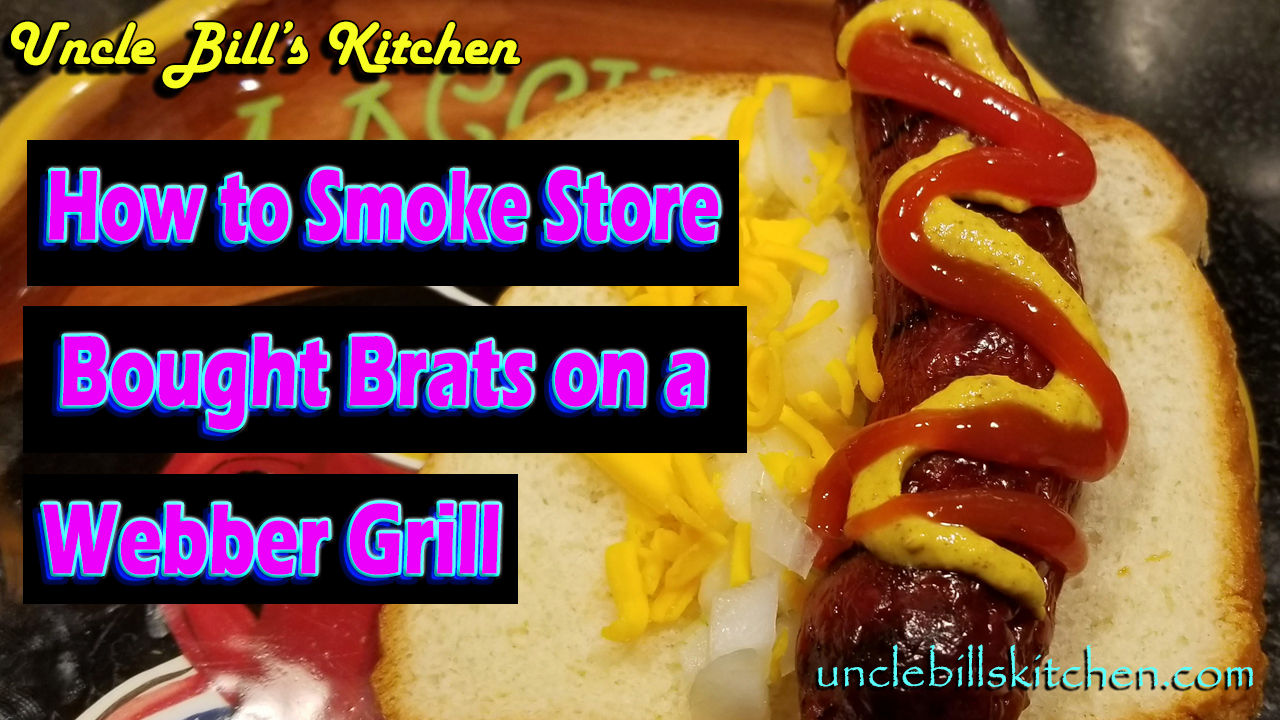 How to Smoke Store Bought Bratwurst on a Weber Grill