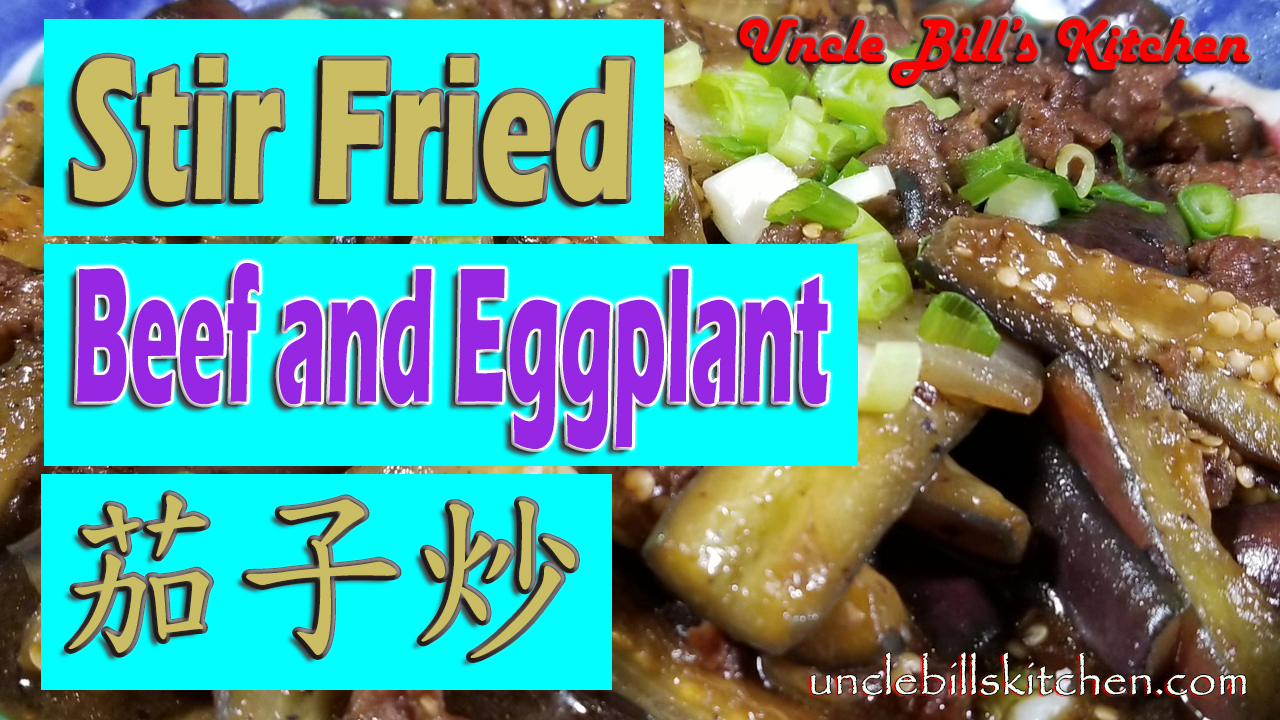 Beef and Eggplant Stir Fry 茄子炒牛肉